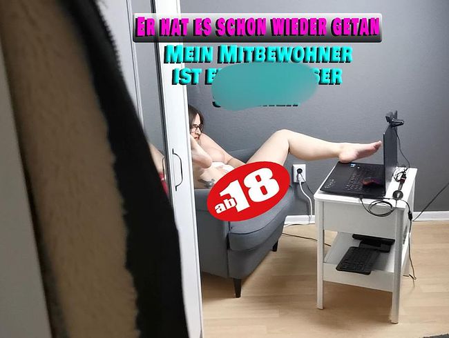 HollyBanks Porno Video: Mein Mitbewohner ist ein per***ser Spanner. Er hat es schon wieder getan